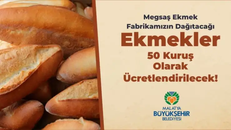 Megsaş ekmeği 50 kuruşa satacak